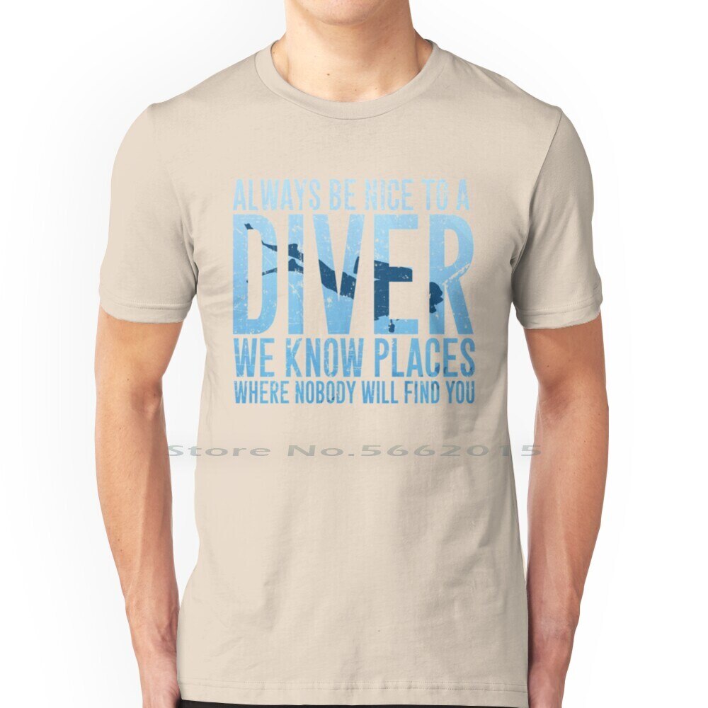 Scuba diving T-Shirt for Men | Always Be Nice To A Diver