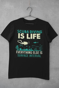 Scuba diving T-Shirt | Scuba Diving Is Life