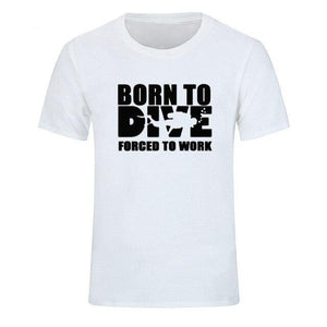 T-Shirt Men Born to Dive, Forced to Work