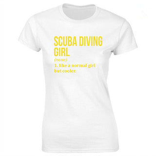 white shirt with yellow letters Scuba diving T-Shirt for Women | Scuba Diving Girl - 100% cotton
